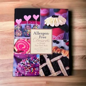 Allergen-Free Desserts To Delight Your Taste Buds Cookbook